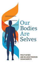 Our Bodies Are Selves