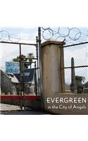 Evergreen in the City of Angels: A History of A Los Angeles Cemetery