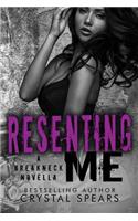 Resenting Me