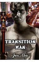 Transition Man