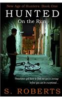 Hunted: On the Run(1 New Age of Hunters)