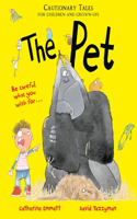 Pet: Cautionary Tales for Children and Grown-Ups