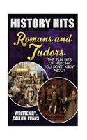 The Fun Bits of History You Don't Know about Romans and Tudors: Illustrated Fun Learning for Kids