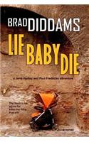 Lie Baby Die
