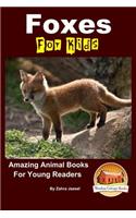 Foxes For Kids - Amazing Animal Books For Young Readers