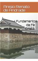 Fundamentos da Fé Cristã: Estudos para células