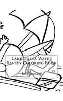 Lake Itasca Water Safety Coloring Book: (English)