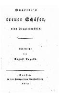 Guarini's treuer Schäfer, Eine Tragicomödie
