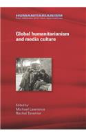 Global Humanitarianism and Media Culture