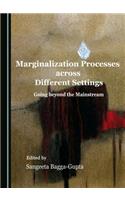 Marginalization Processes Across Different Settings: Going Beyond the Mainstream