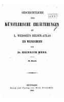 Geschichtliche und künstlerische Erläuterungen: (German)