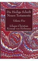 Die Heilige Schrift Neuen Testaments, Volume Five