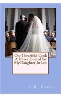 Our Threefold Cord