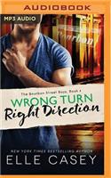 Wrong Turn, Right Direction