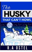 Husky That Can't Howl