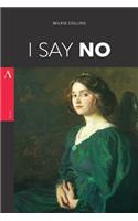 I Say No