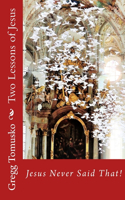 Two Lessons of Jesus