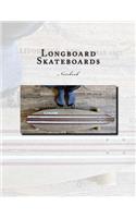 Longboard Skateboards Notebook: Notebook with 150 lined pages