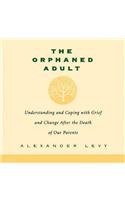 Orphaned Adult Lib/E