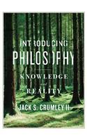 Introducing Philosophy: Knowledge and Reality