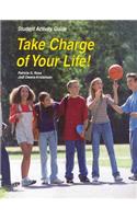 Take Charge of Your Life!