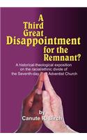 Third Great Disappointment for the Remnant