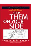 Keep Them On Your Side: Leading And Managing for Momentum
