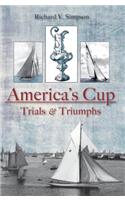 America's Cup: Trials and Triumphs