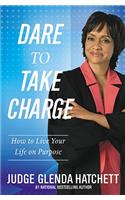 Dare to Take Charge