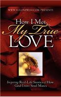 How I Met My True Love