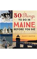 50 Things to Do in Maine Before You Die