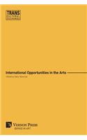 International Opportunities in the Arts (Premium Color)