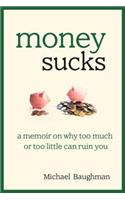 Money Sucks