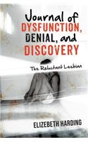 Journal of Dysfunction, Denial, and Discovery