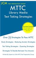 MTTC Library Media - Test Taking Strategies