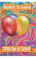word scramble 100th Day of School: Word scramble game is one of the fun word search games for kids to play at your next cool kids party