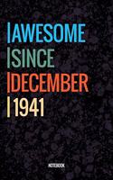 Awesome Since December 1941 Notebook