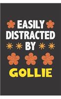 Easily Distracted By Gollie