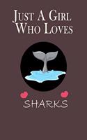 Just A Girl Who Loves Sharks