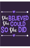 She Believed She Could So She Did