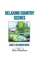 Relaxing Country Scenes