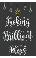 Fucking Brilliant Ideas
