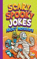 Scary, Spooky Jokes about Monsters