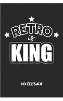 Retro Is King
