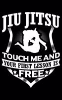 Jiu Jitsu Touch Me And Your First Lesson Is Free