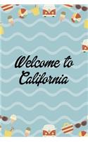 Welcome To California