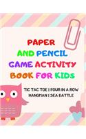 Paper And Pencil Game Activity Book For Kids