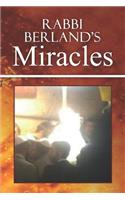 Rabbi Berland's Miracles