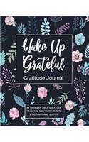 Wake Up Grateful Gratitude Journal