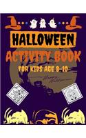 Halloween Activity Book for Kids Age 8-10: Fun and Challenging Halloween Coloring, Dot To Dot Puzzles, Mazes For Kids, Best Halloween Gift For Kids